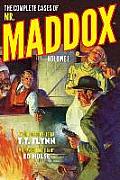 The Complete Cases of Mr. Maddox, Volume 1