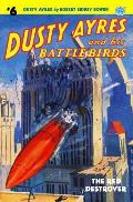 Dusty Ayres and his Battle Birds #6: The Red Destroyer