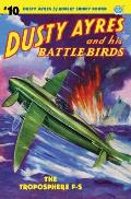 Dusty Ayres and His Battle Birds #10: The Troposphere F-S