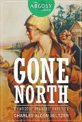 Gone North