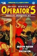 Operator 5 #14: Blood Reign of the Dictator