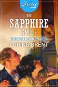 The Sapphire Smile: The Adventures of Peter the Brazen, Volume 4