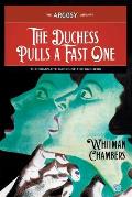 The Duchess Pulls a Fast One: The Complete Cases of the Duchess
