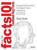Studyguide for African History: From Earliest Times to Independence by Al., Curtin Et, ISBN 9780582050709