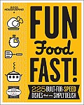 Good Housekeeping Fun Food Fast 225 Built for Speed Dishes that are Simply Delish
