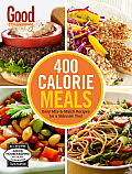 Good Housekeeping 400 Calorie Meals Easy Mix & Match Recipes for a Skinnier You