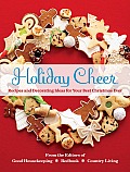 Holiday Cheer Recipes & Decorating Ideas for Your Best Christmas Ever