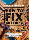 Popular Mechanics How to Fix Anything Essential Home Repairs Anyone Can Do
