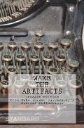 Wake the Artifacts: Student Writing from Wake Forest University's Special Collections