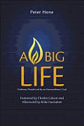 Big Life Ordinary People Led by an Extraordinary God