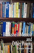 Bookshelf Memoir and Other Poems