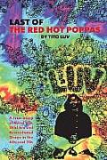 Last of the Red Hot Poppas: A True Story of Band Life, Wild Sex and Recreational Drugs in the 60s and 70s