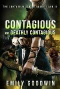 Contagious The Contagium Series Book One & Book Two