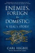 Enemies Foreign & Domestic A Seals Story