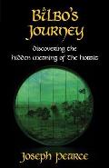 Bilbo's Journey: Discovering the Hidden Meaning in the Hobbit