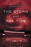 Team from Tuscaloosa The Alabama Dynasty & the Untold Story of the Tragedy That Inspired It