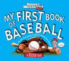 My First Book of Baseball A Rookie Book
