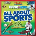 Time for Kids Book of How All about Sports