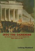 Into The Darkness: An Uncensored Report From Inside the Third Reich at War
