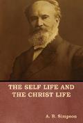 The Self Life and the Christ Life
