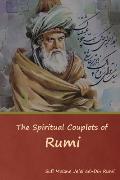 The Spiritual Couplets of Rumi