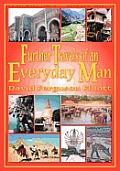 Further Travels of an Everyday Man