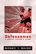 Defenseman: A Hockey Player's Story
