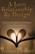A Love Relationship by Design