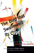 Bird That Swallowed Its Cage The Selected Writings of Curzio Malaparte
