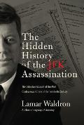 Hidden History of the JFK Assassination