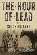 Hour of Lead A Novel