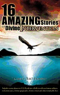 16 Amazing Stories of Divine Intervention