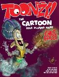 Toonzy!: the cartoon role-playing game