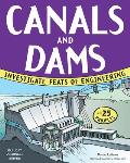 Canals & Dams Investigate Feats of Engineering with 25 Projects