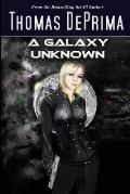 Galaxy Unknown Agu Series Book 1