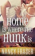 Home Is Where the Hunk Is