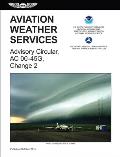 Aviation Weather Services 2015 Edition Faa Advisory Circular 00 45g Change 2