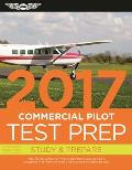Commercial Pilot Test Prep 2017 Study & Prepare Pass Your Test & Know What Is Essential to Become a Safe Competent Pilot From the Most Trusted