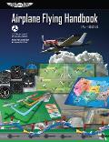 Airplane Flying Handbook FAA H 8083 3b