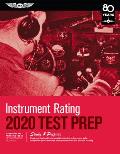 Instrument Rating Test Prep 2020 Study & Prepare Pass your test & know what is essential to become a safe competent pilot from the most trusted source in aviation training