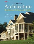 Architecture: Residential Drafting and Design Workbook
