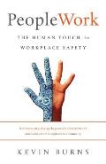 PeopleWork: The Human Touch in Workplace Safety
