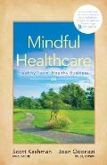 Mindful Healthcare: Healthy Team, Healthy Business