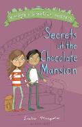 Secrets at the Chocolate Mansion