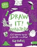 Draw It! Monsters: 100 Spooky Things to Doodle and Draw!