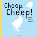 Cheep, Cheep!: Baby Animal Sounds