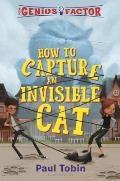 Genius Factor How to Capture an Invisible Cat