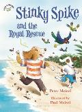 Stinky Spike & the Royal Rescue