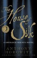 House of Silk A Sherlock Holmes Novel
