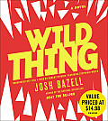 Wild Thing A Novel